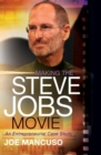 Making the Steve Jobs Movie : An Entrepreneurial Case Study - eBook
