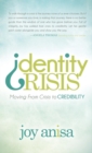 Identity Crisis : Moving From Crisis to Credibility - Book