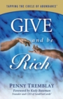 Give and Be Rich : Tapping the Circle of Abundance - Book
