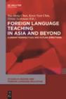 Foreign Language Teaching in Asia and Beyond : Current Perspectives and Future Directions - eBook