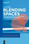 Blending Spaces : Mediating and Assessing Intercultural Competence in the L2 Classroom - eBook