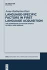 Language-Specific Factors in First Language Acquisition : The Expression of Motion Events in French and German - eBook