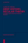 Deep History, Secular Theory : Historical and Scientific Studies of Religion - eBook