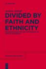 Divided by Faith and Ethnicity : Religious Pluralism and the Problem of Race in Guatemala - eBook