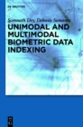 Unimodal and Multimodal Biometric Data Indexing - eBook