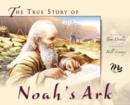 True Story of Noah's Ark, The - eBook