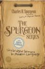 The Spurgeon Series 1859 & 1860 : Unabridged Sermons In Modern Language - eBook