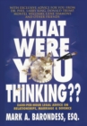 What Were You Thinking?? - eBook