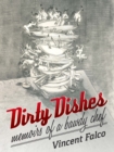 Dirty Dishes : Memoirs of a Bawdy Chef - eBook