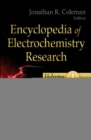 Encyclopedia of Electrochemistry Research : 3 Volume Set - Book