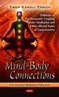Mind-Body Connections : Pathways of Psychosomatic Coupling Under Meditation & Other Altered States of Consciousness - Book