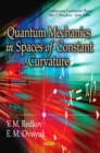 Quantum Mechanics in Spaces of Constant Curvature - Book