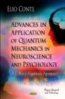 Advances in Application of Quantum Mechanics in Neuroscience & Psychology : A Clifford Algebraic Approach - Book