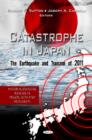 Catastrophe in Japan : The Earthquake & Tsunami of 2011 - Book