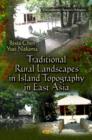 Traditional Rural Landscapes in Island Topography in East Asia - Book