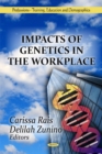 Impacts of Genetics in the Workplace - Book