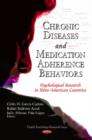 Chronic Diseases & Medication-Adherence Behaviors : Psychological Research in Ibero-American Countries - Book