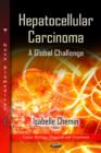 Hepatocellular Carcinoma : A Global Challenge - Book