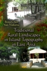 Traditional Rural Landscapes in Island Topography in East Asia - eBook