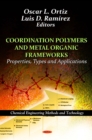 Coordination Polymers and Metal Organic Frameworks : Properties, Types and Applications - eBook