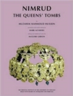 Nimrud : The Queens' Tombs - Book