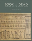 Book of the Dead : Becoming God in Ancient Egypt - Book