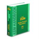 ASM Handbook, Volume 22B : Metals Process Simulation - Book