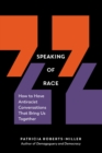 Speaking of Race - Book
