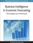 Business Intelligence in Economic Forecasting: Technologies and Techniques - eBook