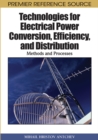 Technologies for Electrical Power Conversion, Efficiency, and Distribution: Methods and Processes - eBook