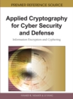 Applied Cryptography for Cyber Security and Defense: Information Encryption and Cyphering - eBook