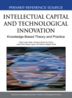 Intellectual Capital and Technological Innovation: Knowledge-Based Theory and Practice - eBook