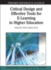 Critical Design and Effective Tools for E-Learning in Higher Education: Theory into Practice - eBook