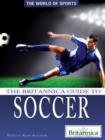 The Britannica Guide to Soccer - eBook