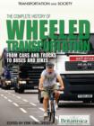 The Complete History of Wheeled Transportation - eBook