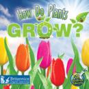 How Do Plants Grow? - eBook