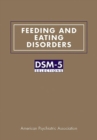 Feeding and Eating Disorders : DSM-5® Selections - Book