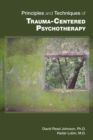 Principles and Techniques of Trauma-Centered Psychotherapy - eBook
