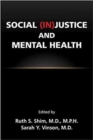 Social (In)Justice and Mental Health - Book