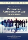 Textbook of Psychiatric Administration and Leadership - eBook