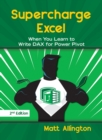 Supercharge Excel : When you learn to Write DAX for Power Pivot - Book