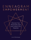Enneagram Empowerment : Discover Your Personality Type and Unlock Your Potential - Book