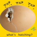 Tap, Tap, Tap... What's Hatching? - eBook