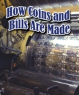 How Coins and Bills Are Made - eBook