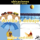 Arriba y debajo : Under and Over: Location Words - eBook
