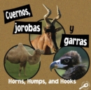 Cuernos, jorobas y garras : Horns, Humps, and Hooks - eBook