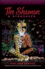 The Shaman and Ayahuasca : Journeys to Sacred Realms - eBook