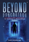 Beyond Psychology : An Introduction to Metapsychology - eBook