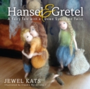 Hansel and Gretel : A Fairy Tale with a Down Syndrome Twist - eBook