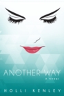 Another Way : A Novel - eBook
